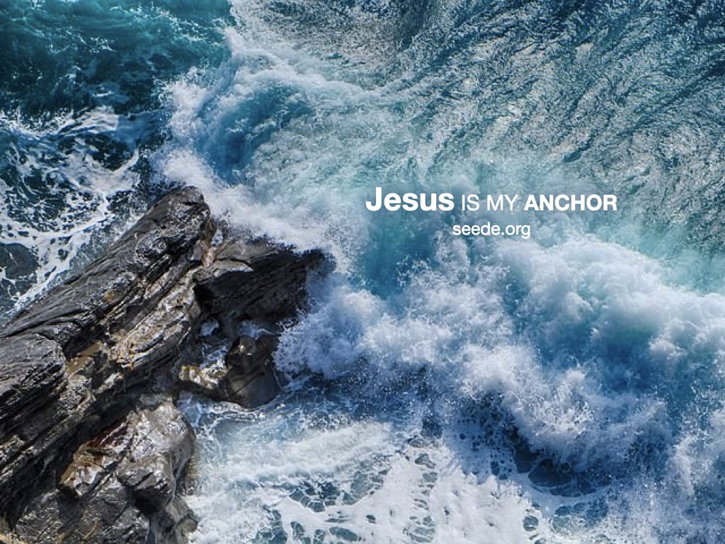Jesus is My Anchor! – seede